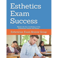 Esthetics Exam Success: Master the key vocabulary of the Esthetician course and Exams - Paperback